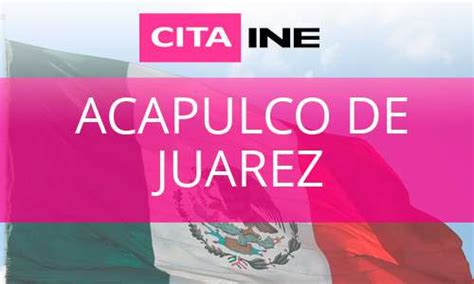 cita ine acapulco|INE de Acapulco » Teléfono, horario y dirección del Modulo.